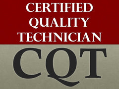 Certified Quality Technician (CQT)